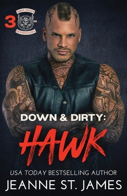 Down & Dirty - Hawk Paperback Double-J Romance, Inc.