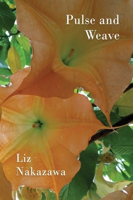 Pulse and Weave Paperback Flowstone Press