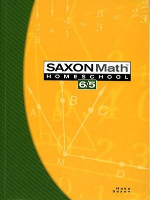 Saxon Math Homeschool 6/5 Paperback Saxon Publishers