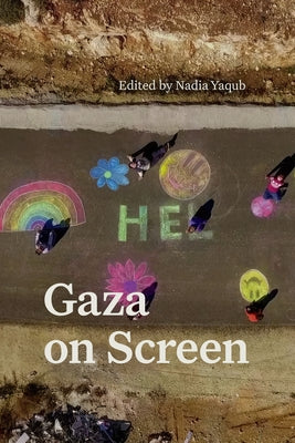 Gaza on Screen Paperback Duke University Press