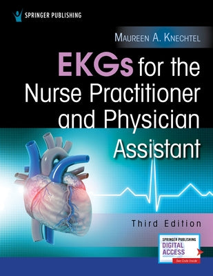 EKGs for the Nurse Practitioner and Physician Assistant Paperback Springer Publishing Company