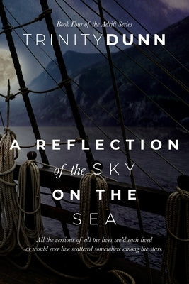 A Reflection of the Sky on the Sea Paperback Trinity Dunn