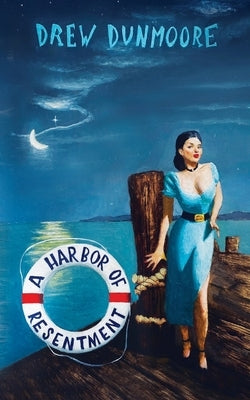 A Harbor of Resentment Paperback Beth Bandit Books LLC