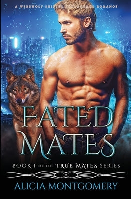 Fated Mates: A Werewolf Shifter Paranormal Romance Paperback Mer City Books