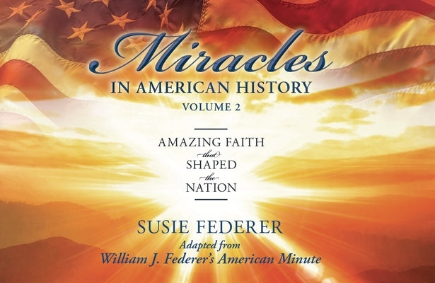 Paperback book titled "Miracles in American History, Volume Two" by Amerisearch, Inc., with visible cover design and pages.