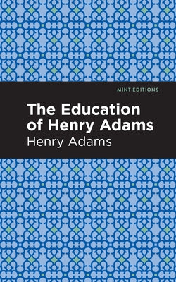 The Education of Henry Adams Paperback Mint Editions