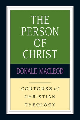 The Person of Christ Paperback IVP Academic