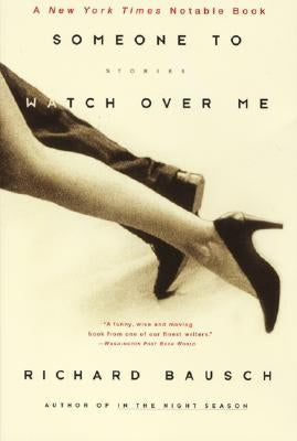 Someone to Watch Over Me: Stories Paperback Harper Perennial