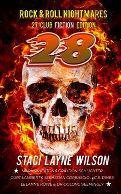 Rock & Roll Nightmares: 27 Club Edition "28" Paperback Excessive Nuance