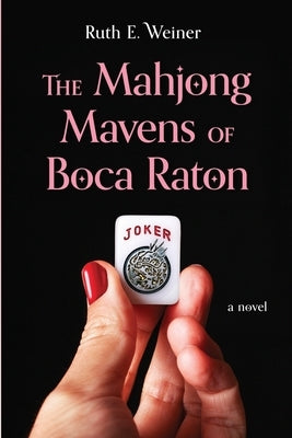 The Mahjong Mavens of Boca Raton Paperback Stillwater River Publications2023