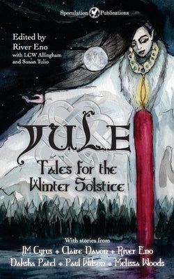 Yule: Tales for the Winter Solstice Paperback Speculation Publications