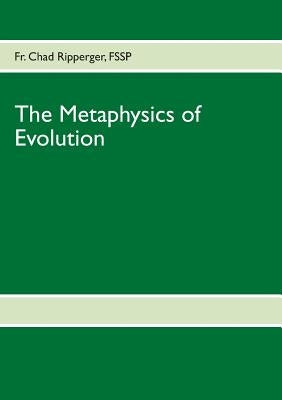 The Metaphysics of Evolution Books on Demand