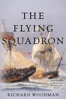 The Flying Squadron: A Nathaniel Drinkwater Novel Paperback McBooks Press