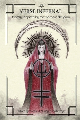 Verse Infernal: Poetry Inspired by the Satanic Religion Paperback Aperient Press