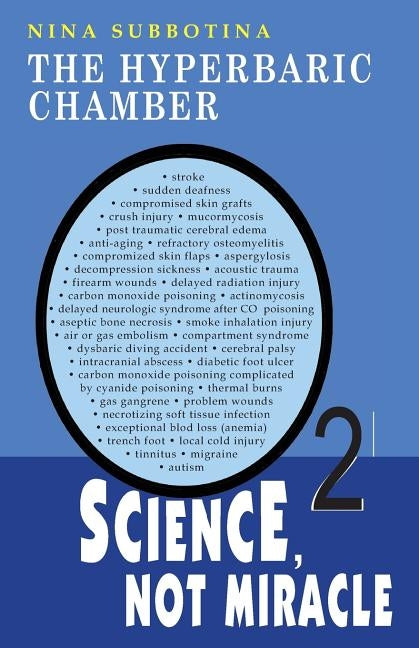 The Hyperbaric Chamber: Science, Not Miracle Paperback Createspace Independent Publishing Platform
