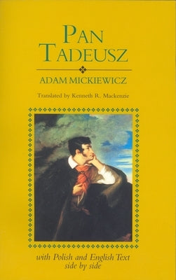 Pan Tadeusz (Revised): With Text in Polish and English Side by Side Paperback Hippocrene Books
