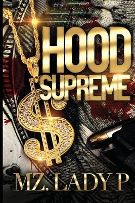 Hood Supreme Paperback Independently Published