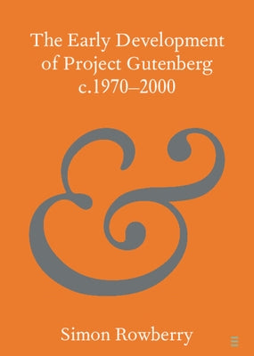 Paperback book titled "The Early Development of Project Gutenberg" published by Cambridge University Press, with a plain cover and visible spine.
