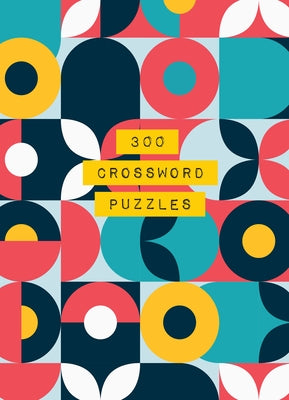 300 Crossword Puzzles: Volume 5 by Darby, Amanda
