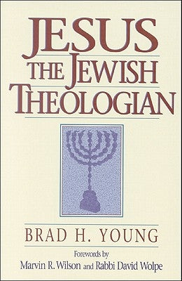 Jesus the Jewish Theologian Paperback Baker Academic