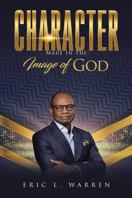 Character: Made in the Image of God Paperback WestBow Press