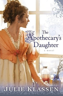 The Apothecary's Daughter Paperback Bethany House Publishers