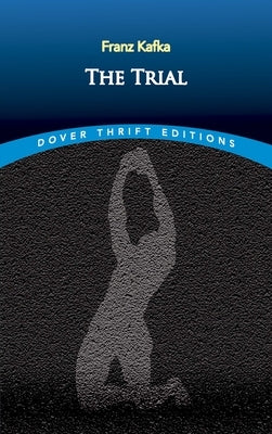 Paperback of "The Trial" by Dover Publications, showing the book cover with title and author details.