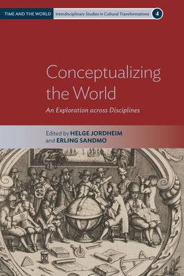 Conceptualizing the World: An Exploration Across Disciplines Paperback Berghahn Books