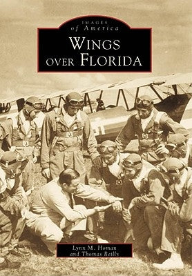 Wings Over Florida Paperback Arcadia Publishing (SC)