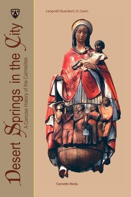 Desert Springs in the City Paperback Carmelite Media