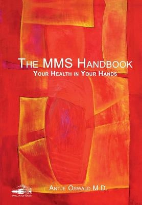 The MMS Handbook: Your Health in your Hands Paperback Daniel-Peter-Verlag