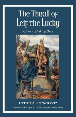 The Thrall of Leif the Lucky: A Story of Viking Days Paperback Hillside Education