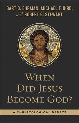 When Did Jesus Become God?: A Christological Debate Paperback Westminster John Knox Press