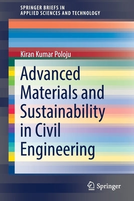 Advanced Materials and Sustainability in Civil Engineering Paperback Springer