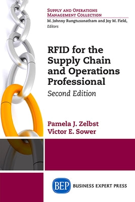 RFID for the Supply Chain and Operations Professional, Second Edition Paperback Business Expert Press