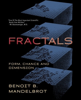 Fractals: Form, Chance and Dimension Paperback Echo Point Books & Media