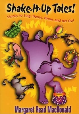 Shake-It-Up Tales! Paperback August House Publishers