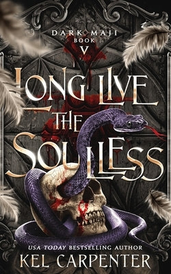Long Live the Soulless Paperback Kel Carpenter