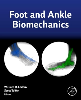 Foot and Ankle Biomechanics Paperback Academic Press