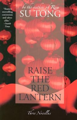 Raise the Red Lantern: Three Novellas Paperback William Morrow & Company