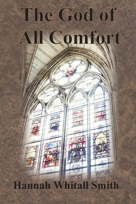 The God of All Comfort Paperback Chump Change