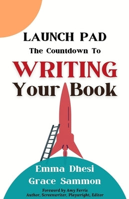 Launch Pad: The Countdown to Writing Your Book Paperback Red Penguin Books