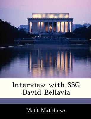 Interview with Ssg David Bellavia Paperback Bibliogov