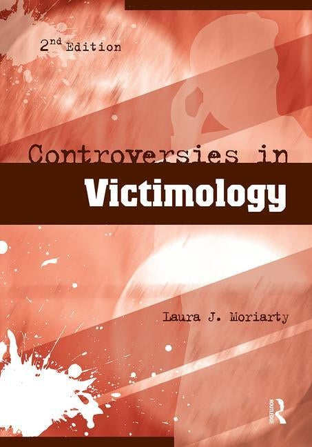 Controversies in Victimology Paperback Routledge
