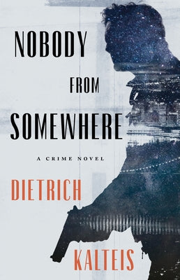 Nobody from Somewhere: A Crime Novel Paperback ECW Press