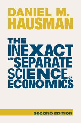The Inexact and Separate Science of Economics Paperback Cambridge University Press