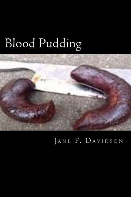 Blood Pudding Paperback Createspace Independent Publishing Platform