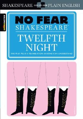 Twelfth Night (No Fear Shakespeare): Volume 8 Paperback Sparknotes