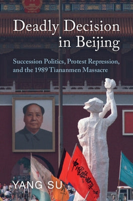 Paperback of Deadly Decision in Beijing by Cambridge University Press showing the book cover with title and author details.