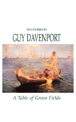 A Table of Green Fields Paperback New Directions Publishing Corporation